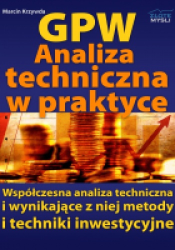 Okładka: Marcin Krzywda - GPW III - Analiza techniczna w praktyce