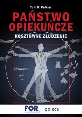 Okładka: Tom Gordon Palmer - Państwo opiekuńcze - kosztowne złudzenie