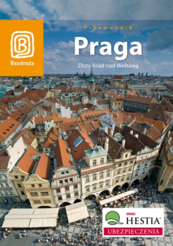 Okładka: Aleksander Strojny - Praga. Złoty hrad nad Wełtawą. Wydanie 6