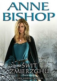 Okładka: Anne Bishop - Świt Zmierzchu