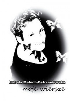Okładka: Izabela Mełech-Ostrzeniewska - Moje wiersze