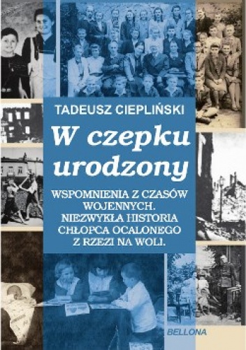 Okładka: Tadeusz Ciepliński - W czepku urodzony