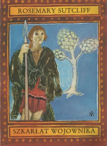 Okładka: Rosemary Sutcliff - Szkarłat wojownika