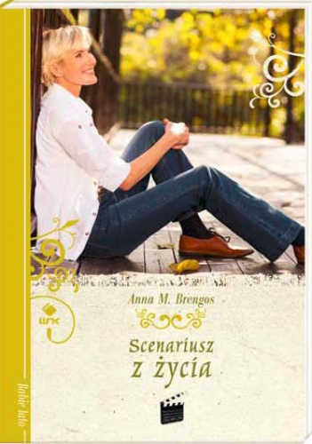 Okładka: Anna M. Brengos - Scenariusz z życia