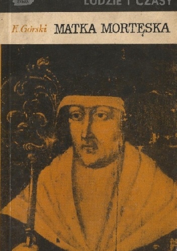 Okładka: Karol Górski - Matka Mortęska