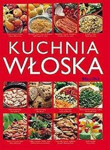 Okładka:  praca zbiorowa - Kuchnia włoska