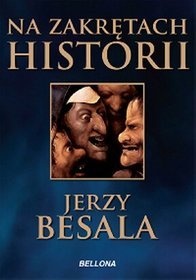 Okładka: Jerzy Besala - Na zakrętach historii