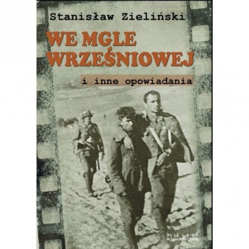 Okładka: Stanisław Zieliński - We mgle wrześniowej