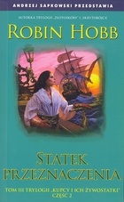 Okładka: Robin Hobb - Statek Przeznaczenia cz.2