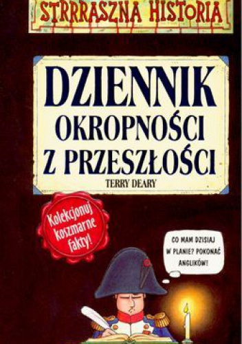 Okładka: Terry Deary - Dziennik okropności z przeszłości