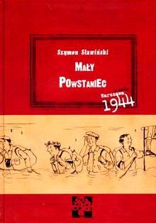 Okładka: Szymon Sławiński - Mały Powstaniec