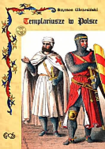 Okładka: Szymon Wrzesiński - Templariusze w Polsce