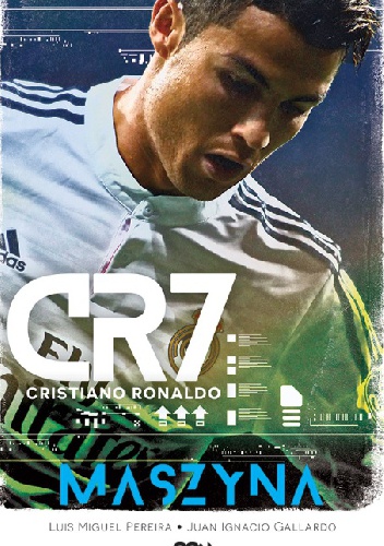 Okładka: Luis Miguel Pereira - CR7. Maszyna