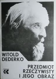 Okładka: Witold Dederko - Przedmiot rzeczywisty i jego obraz