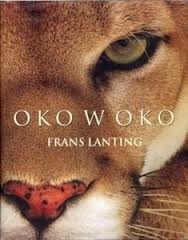 Okładka: Frans Lanting - Oko w oko