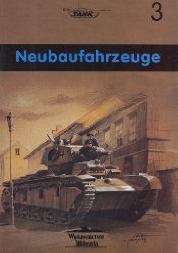 Okładka: Janusz Ledwoch - Czołg ciężki Neubaufahrzeuge