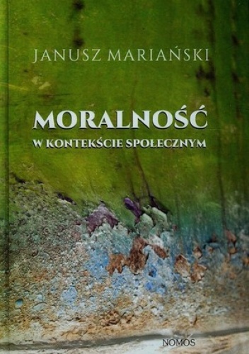 Okładka: Janusz Mariański - Moralność w kontekście społecznym