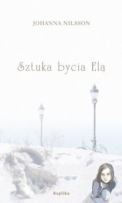 Okładka: Johanna Nilsson - Sztuka bycia Elą