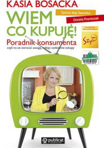 Okładka: Katarzyna Bosacka - Wiem, co kupuję