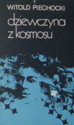 Okładka: Witold Piechocki - Dziewczyna z kosmosu