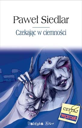 Okładka: Paweł Siedlar - Czekając w ciemności