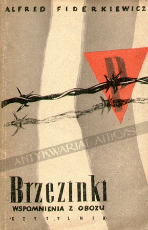 Okładka: Alfred Fiderkiewicz - Brzezinka: wspomnienia z obozu