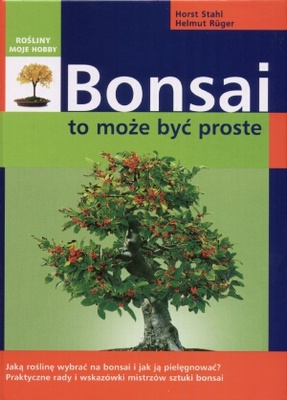 Okładka: Horst Stahl - Bonsai. To może być proste