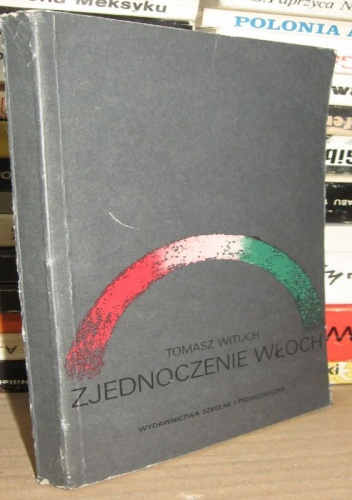 Okładka: Tomasz Wituch - Zjednoczenie Włoch
