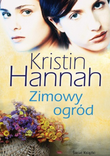 Okładka: Kristin Hannah - Zimowy ogród