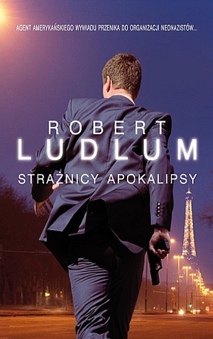 Okładka: Robert Ludlum - Strażnicy apokalipsy