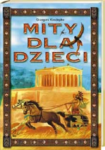 Okładka: Grzegorz Kasdepke - Mity dla dzieci