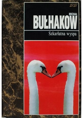 Okładka: Michaił Bułhakow - Szkarłatna wyspa. Utwory dramatyczne