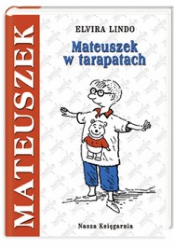 Okładka: Elvira Lindo - Mateuszek w tarapatach