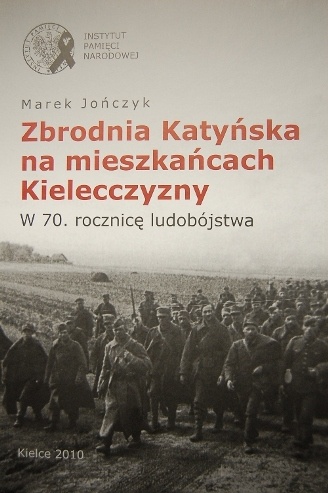 Okładka: Marek Jończyk - Zbrodnia Katyńska na mieszkańcach Kielecczyzny