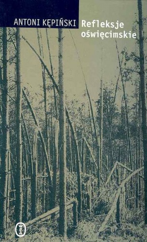 Okładka: Antoni Kępiński - Refleksje oświęcimskie