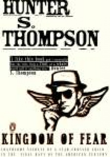 Okładka: Hunter S. Thompson - Kingdom of Fear