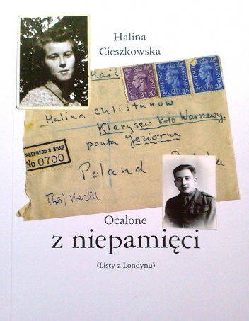 Okładka: Halina Cieszkowska - Ocalone z niepamięci (Listy z Londynu)