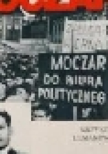 Okładka: Krzysztof Lesiakowski - Mieczysław Moczar