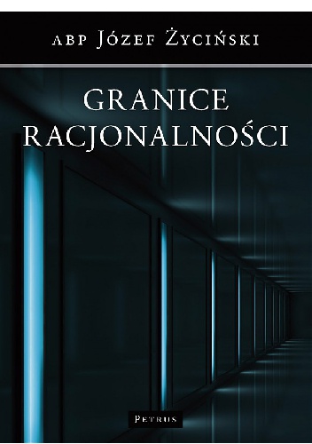 Okładka: Józef Życiński - Granice racjonalności
