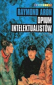 Okładka: Raymond Aron - Opium intelektualistów