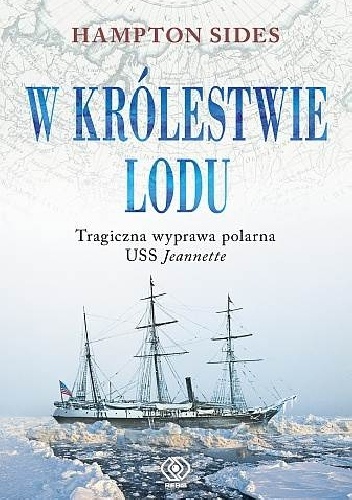 Okładka: Hampton Sides - W królestwie lodu