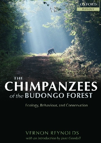 Okładka: Varnon Reynolds - The Chimpanzees of the Budongo Forest. Ecology, Behaviour, and Conservation