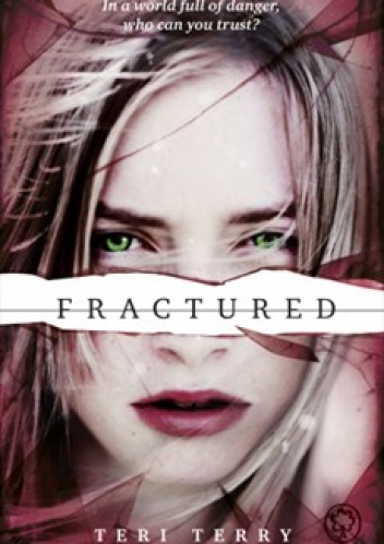 Okładka: Teri Terry - Fractured