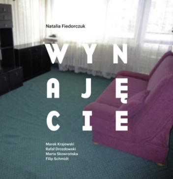 Okładka: Natalia Fiedorczuk-Cieślak - Wynajęcie