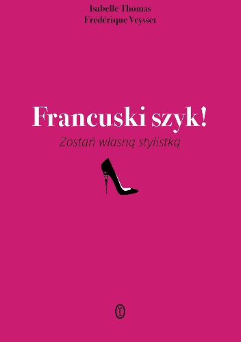 Okładka: Isabelle Thomas - Francuski szyk!