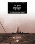 Okładka: Tim Benbow - Historia I wojny światowej 4. Wojna morska 1914-1918