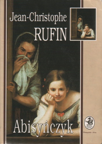 Okładka: Jean-Christophe Rufin - Abisyńczyk