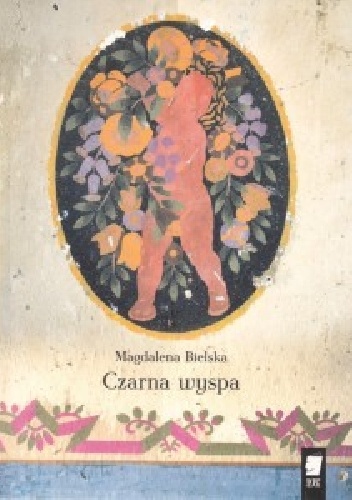 Okładka: Magdalena Bielska - Czarna wyspa