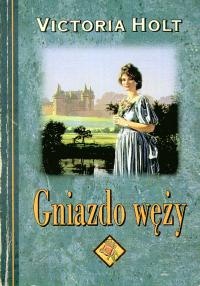 Okładka: Victoria Holt - Gniazdo węży