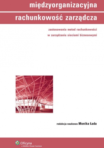 Okładka: Monika Łada - Międzyorganizacyjna rachunkowość zarządcza